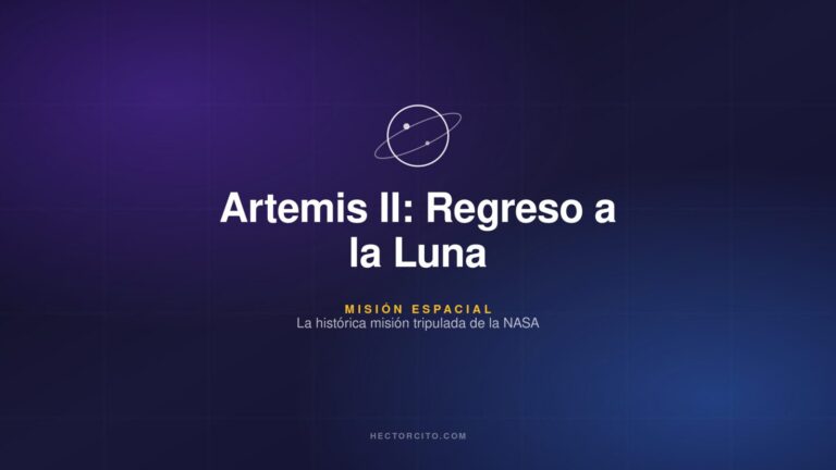 Artemis II: La Histórica Misión Tripulada que Regresará a la Luna